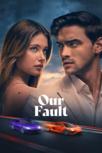 Our Fault (2025) Netnaija