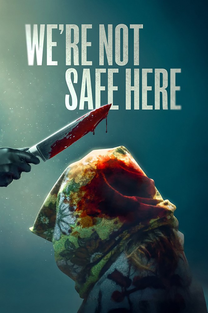 We’re Not Safe Here (2025) Netnaija