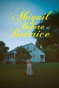 Abigail Before Beatrice (2025)