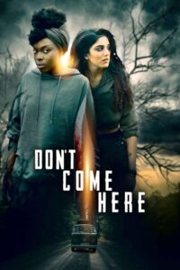 Don’t Come Here (2025) netnaija 